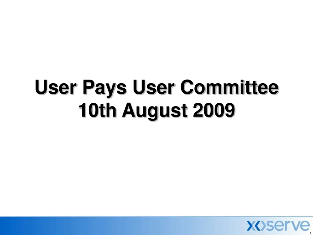 user pays user committee 10th august 2009
