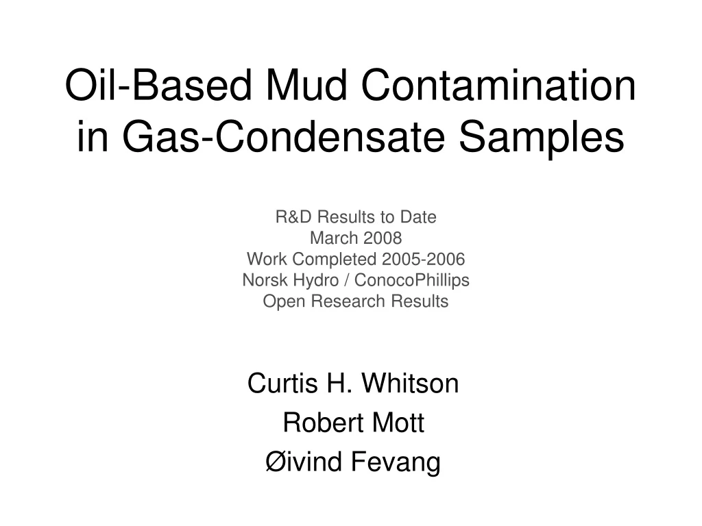 oil based mud contamination in gas condensate samples