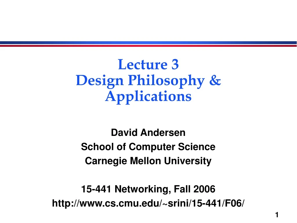 lecture 3 design philosophy applications