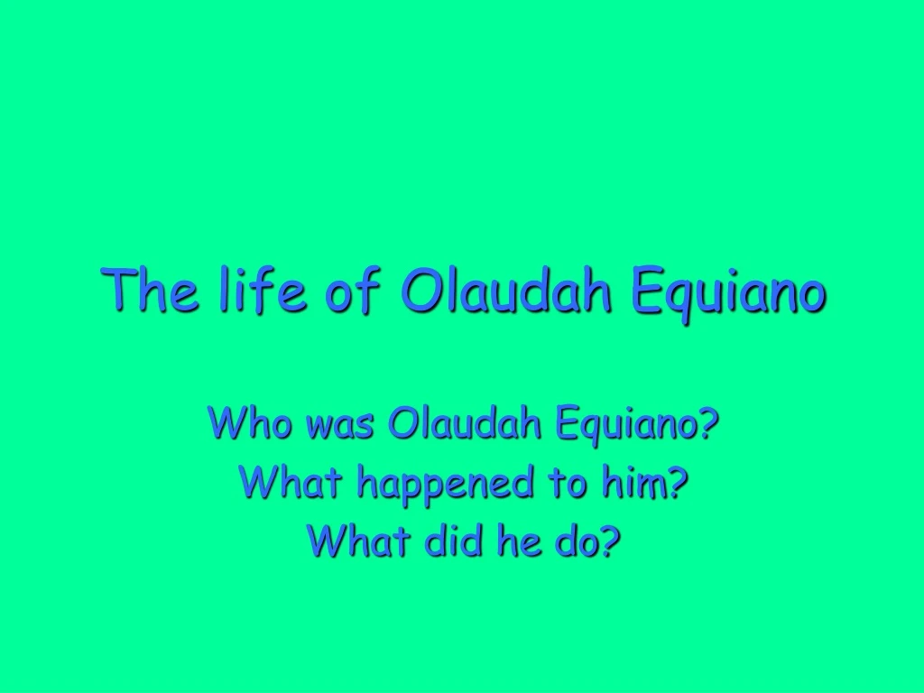 the life of olaudah equiano