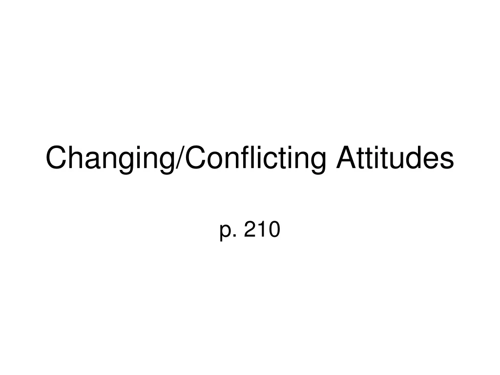 changing conflicting attitudes