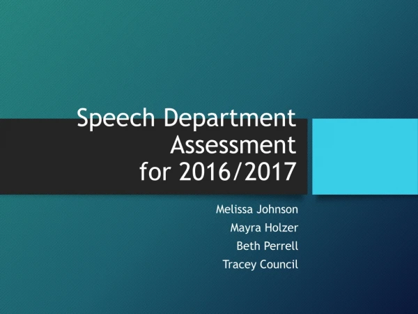 Speech Department Assessment for 2016/2017