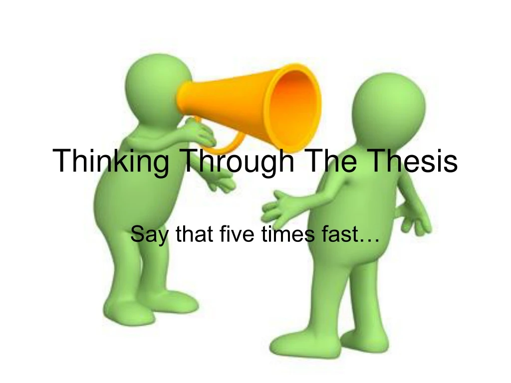 thinking through the thesis