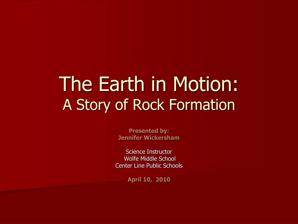 the earth in motion a story of rock formation
