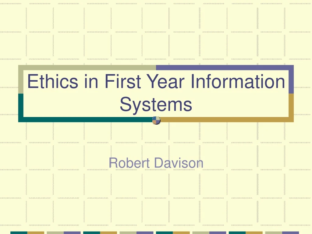 ethics in first year information systems