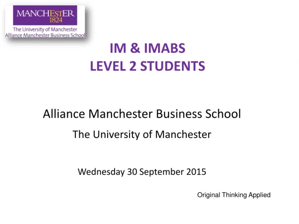 Alliance Manchester Business School The University of Manchester Wednesday 30 September 2015