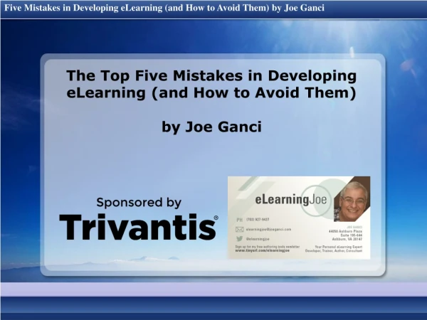 The Top Five Mistakes in Developing eLearning (and How to Avoid Them) by Joe Ganci