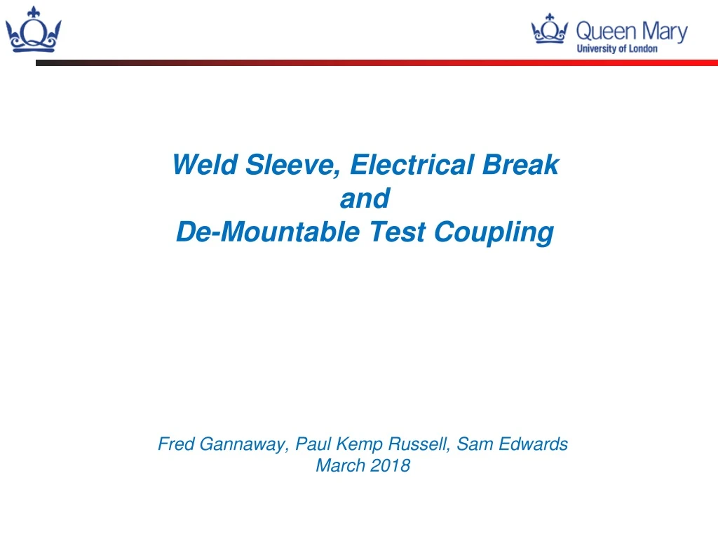 weld sleeve electrical break and de mountable test coupling