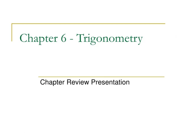 Chapter 6 - Trigonometry