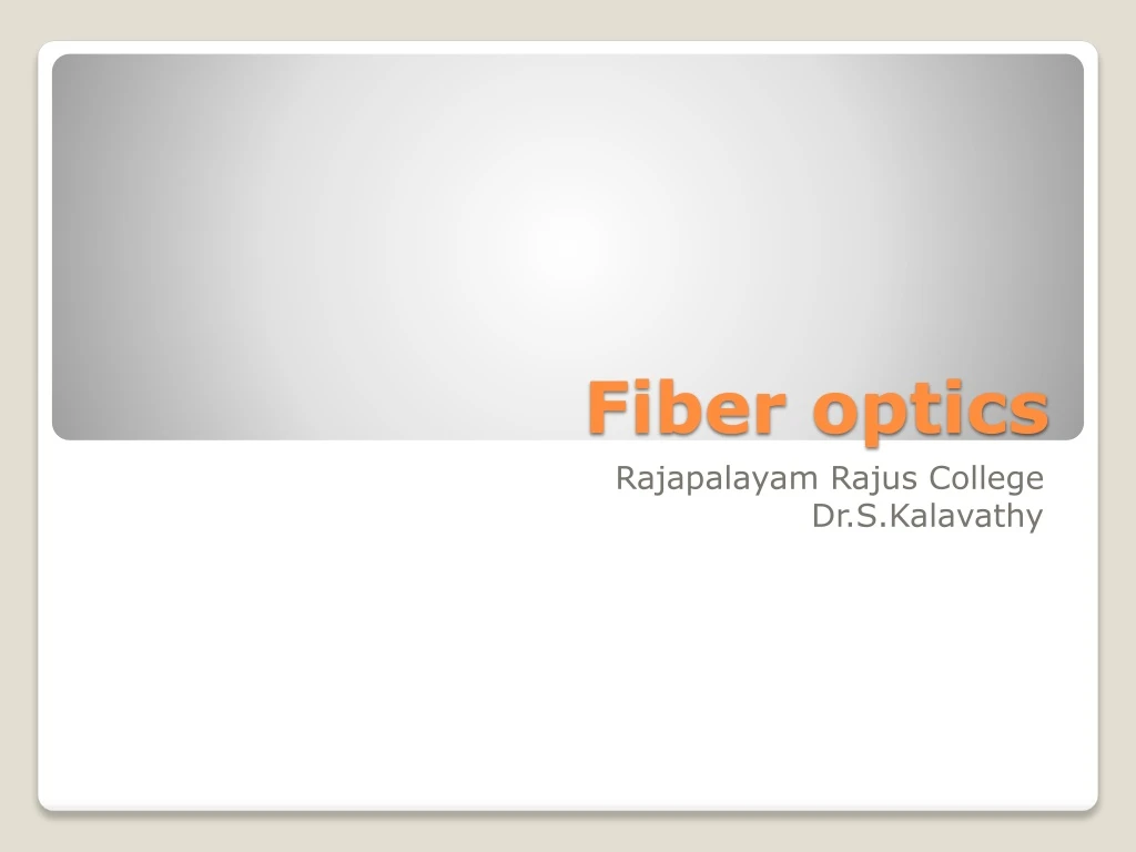 fiber optics