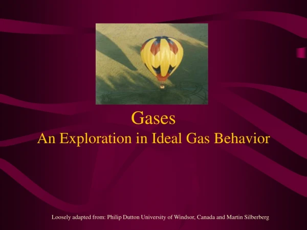 Gases An Exploration in Ideal Gas Behavior