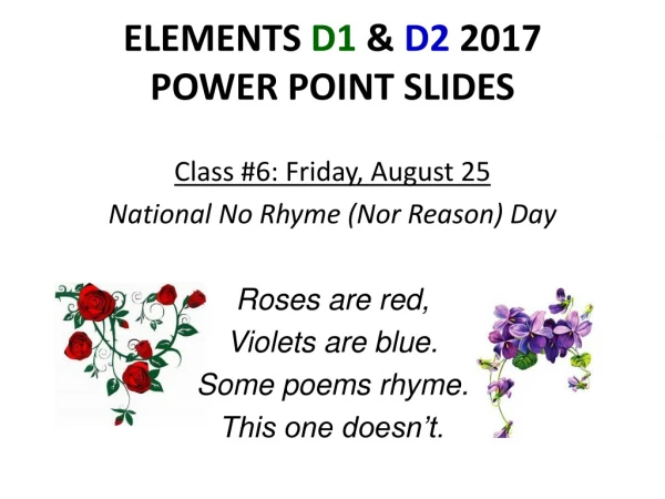 ELEMENTS D1 &amp; D2 2017 POWER POINT SLIDES