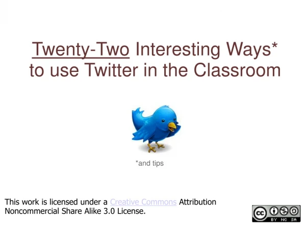 Twenty-Two Interesting Ways* to use Twitter in the Classroom