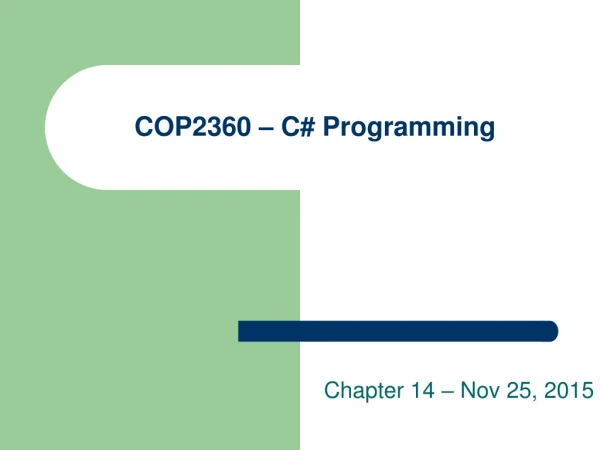 COP2360 – C# Programming