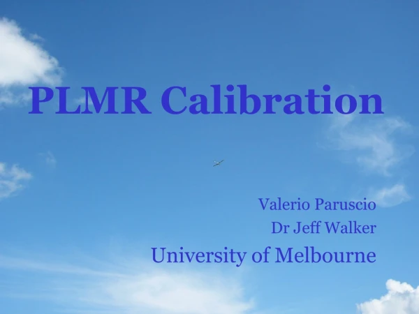 PLMR Calibration