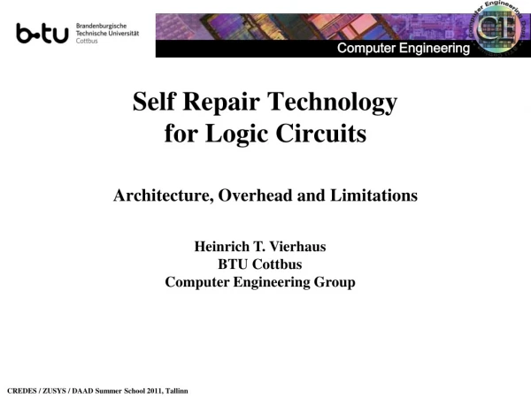 Self Repair Technology for Logic Circuits