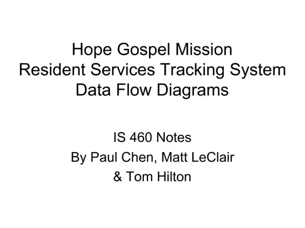 Hope Gospel Mission Resident Services Tracking System Data Flow Diagrams