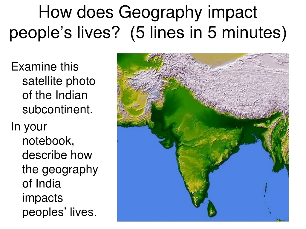 how does geography impact people s lives 5 lines in 5 minutes