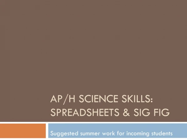 AP/H SCIENCE SKILLS: SPREADSHEETS &amp; SIG FIG