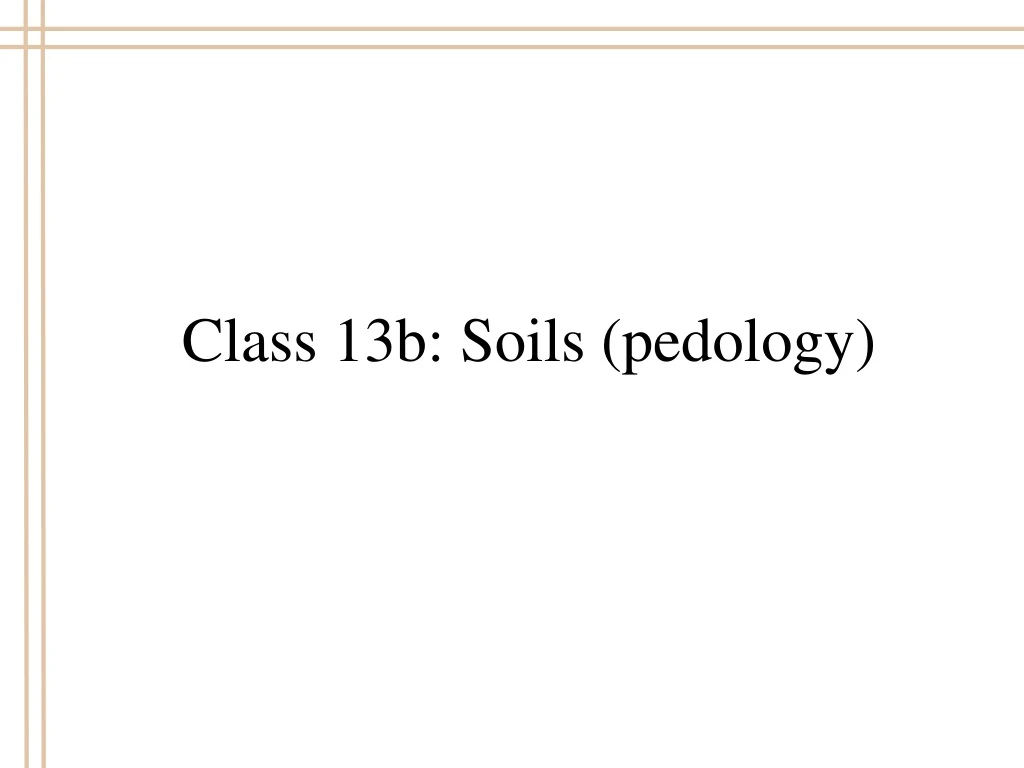 class 13b soils pedology