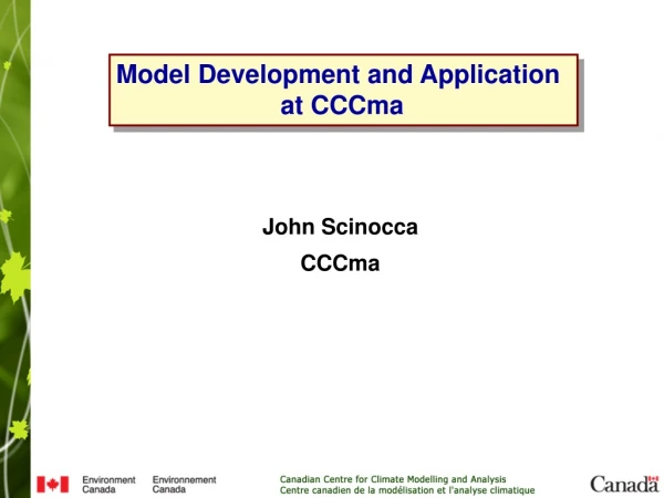 Model Development and Application at CCCma