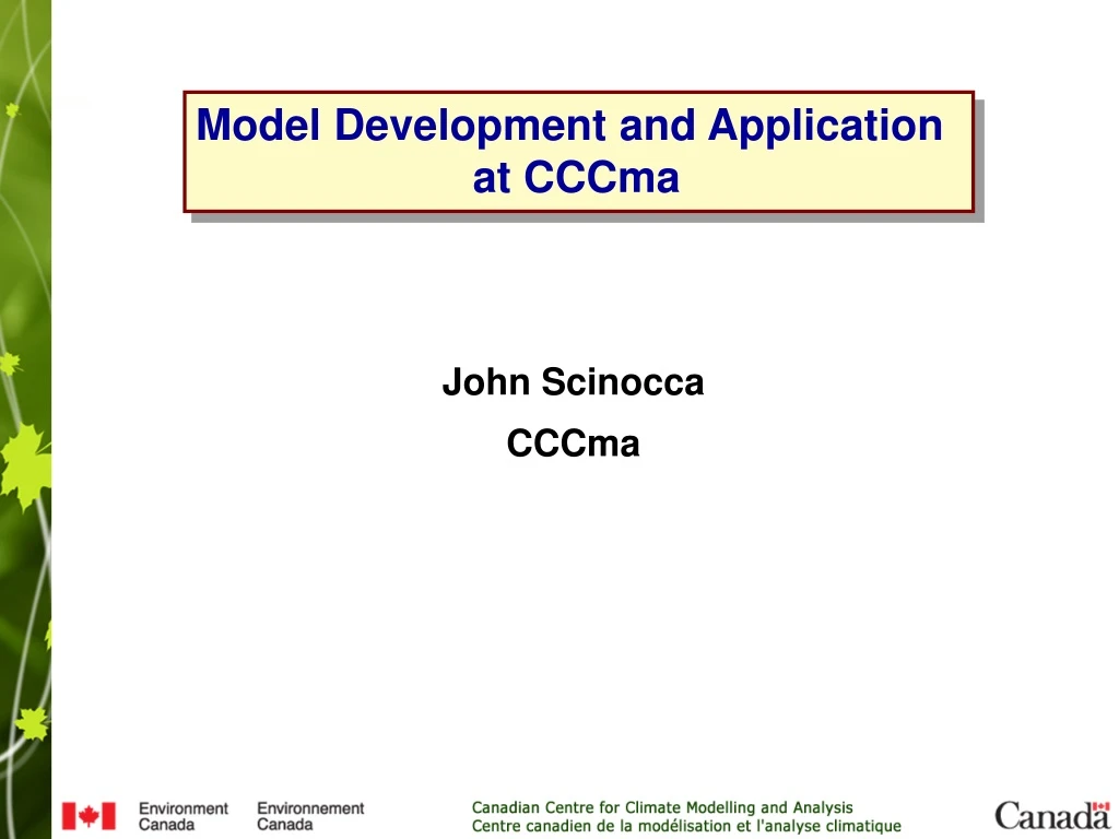 model development and application at cccma