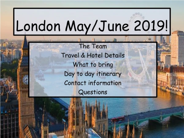 London May/June 2019!