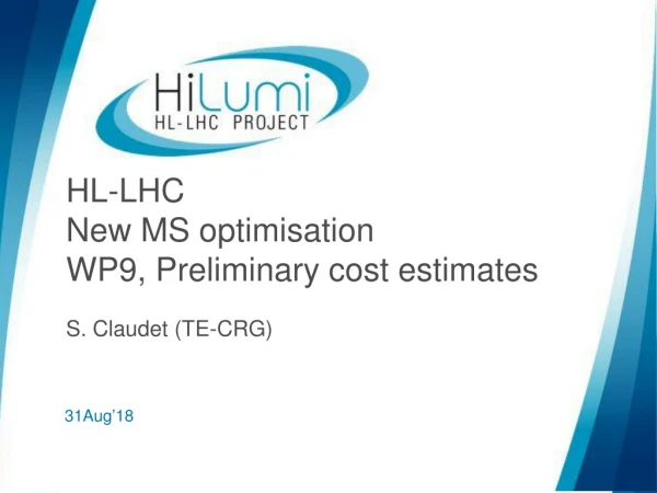 HL-LHC New MS optimisation WP9, Preliminary cost estimates