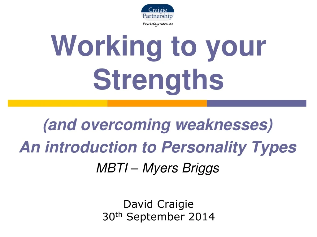 and overcoming weaknesses an introduction to personality types mbti myers briggs