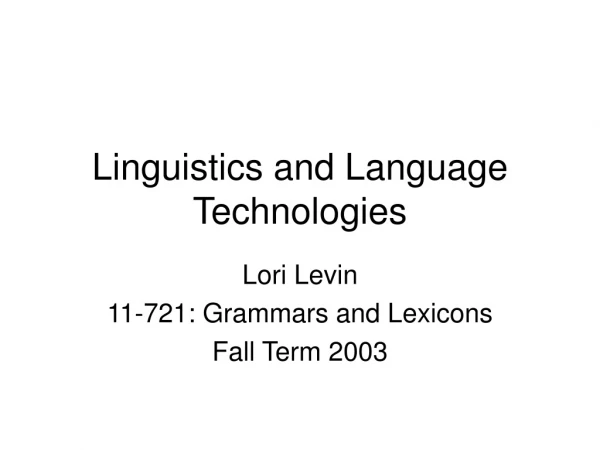 Linguistics and Language Technologies