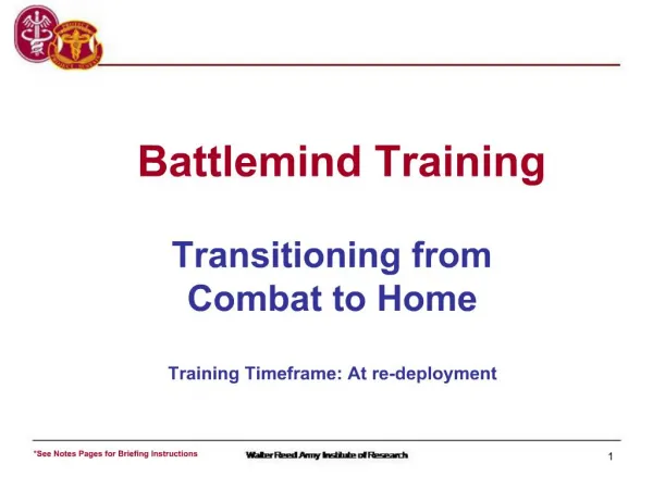 Transitioning from Combat to Home Training Timeframe: At re-deployment