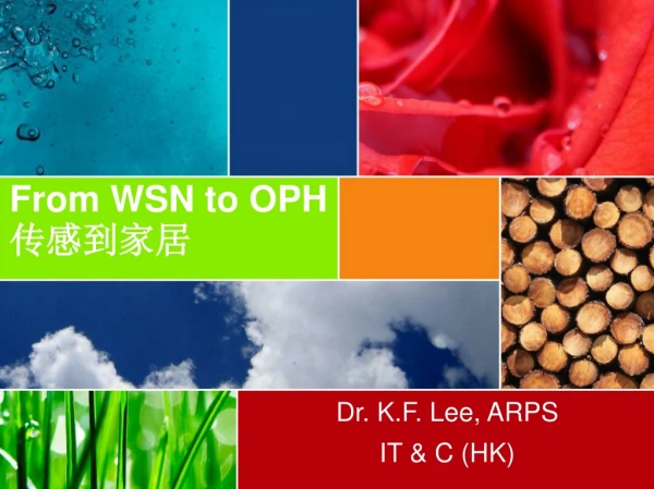 From WSN to OPH 传感到家居