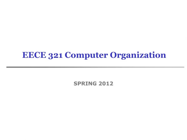 EECE 321 Computer Organization