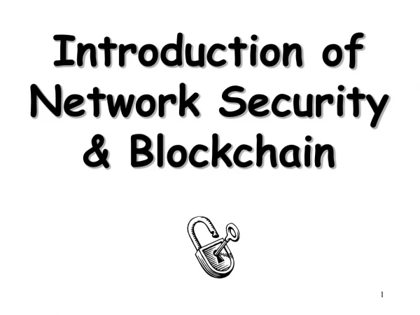 Introduction of Network Security &amp; Blockchain