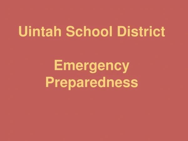 Uintah School District Emergency Preparedness
