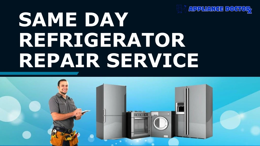 same day refrigerator repair service