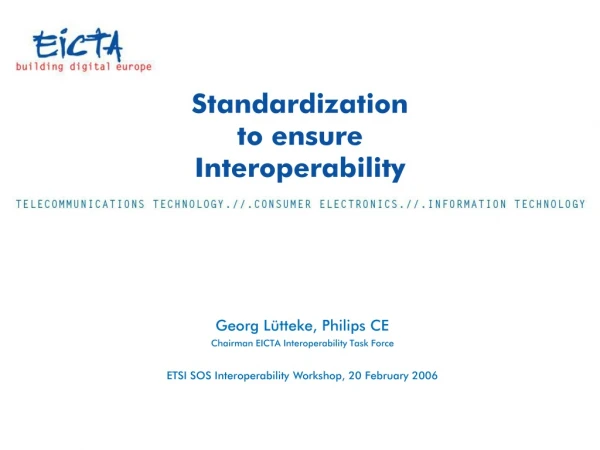 Standardization to ensure Interoperability