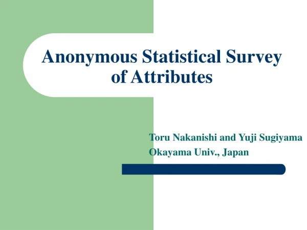Anonymous Statistical Survey of Attributes