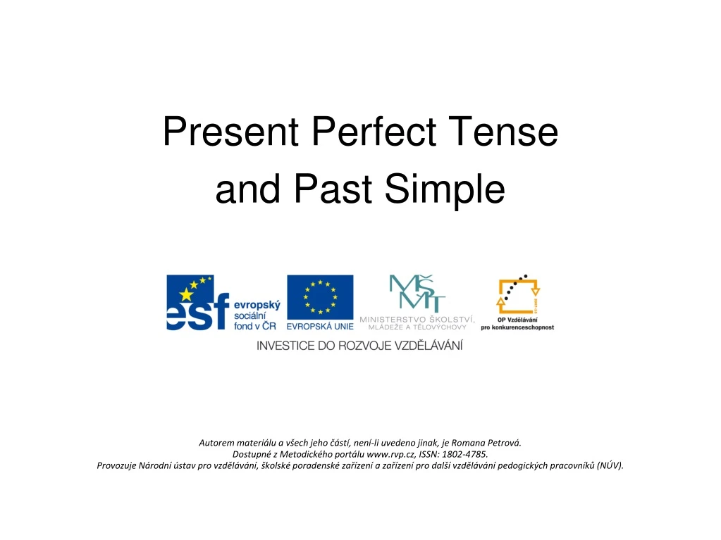 present perfect tense and past simple