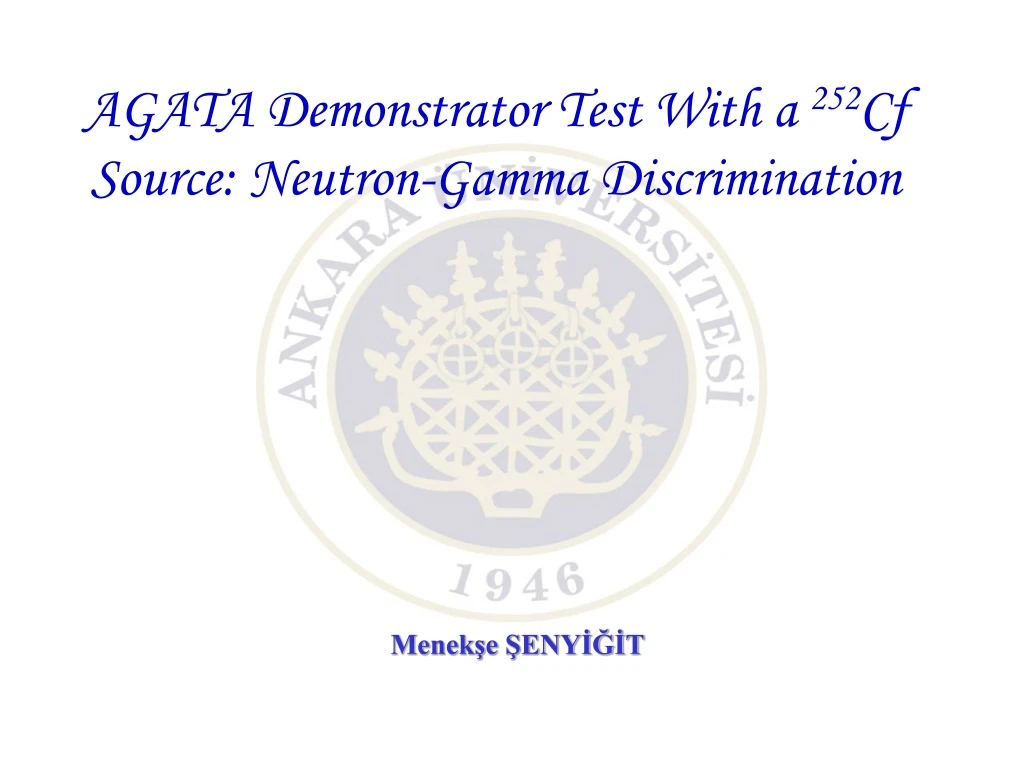 agata demonstrator test with a 252 cf source neutron gamma discrimination