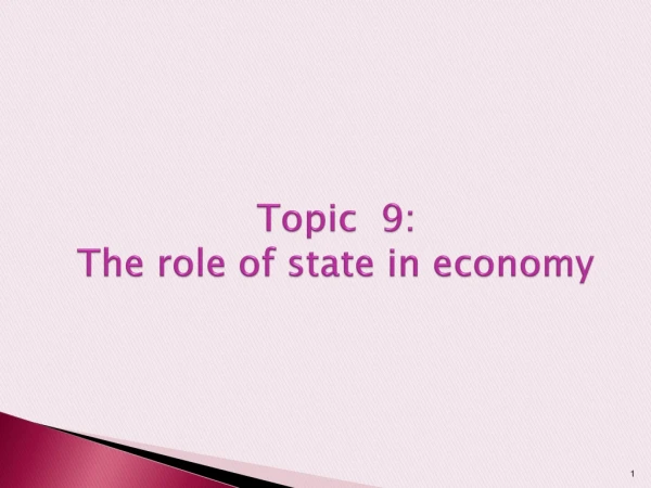 Topic 9: The role of state in economy