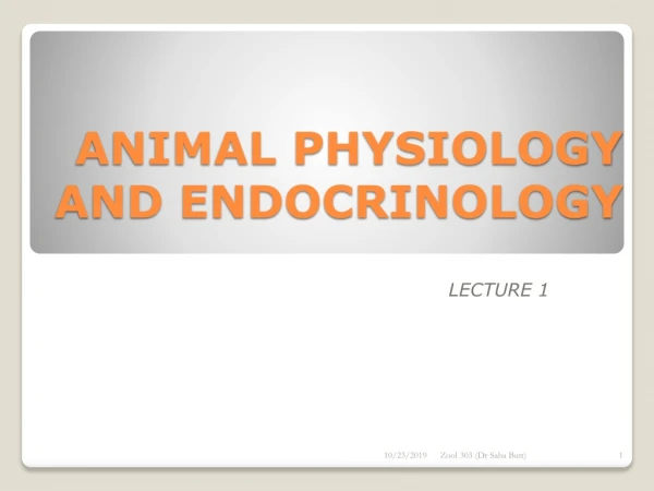 ANIMAL PHYSIOLOGY AND ENDOCRINOLOGY