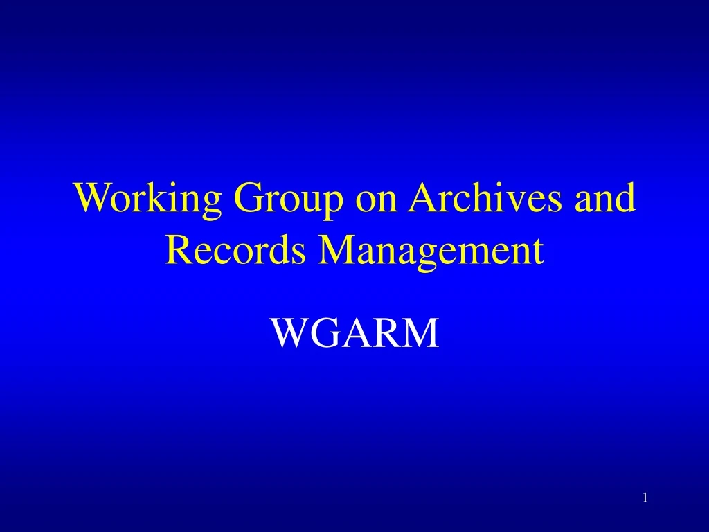 working group on archives and records management