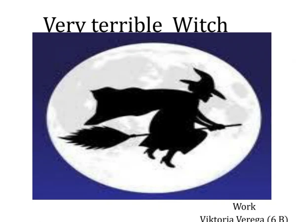 Very terrible Witch