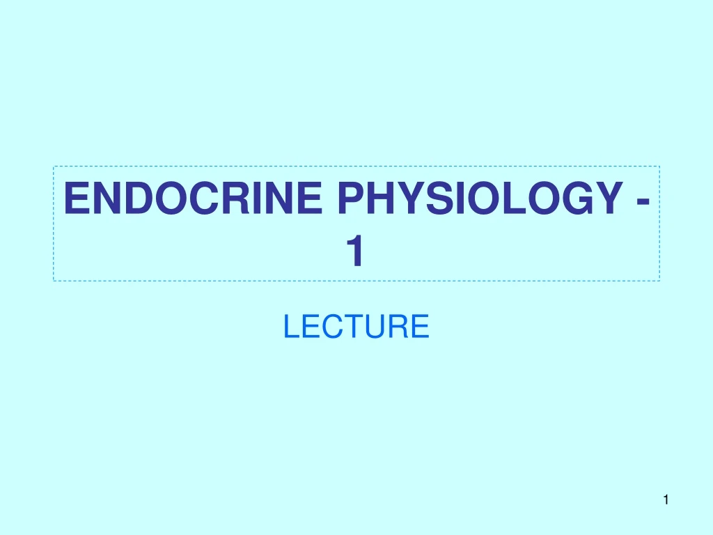 endocrine physiology 1