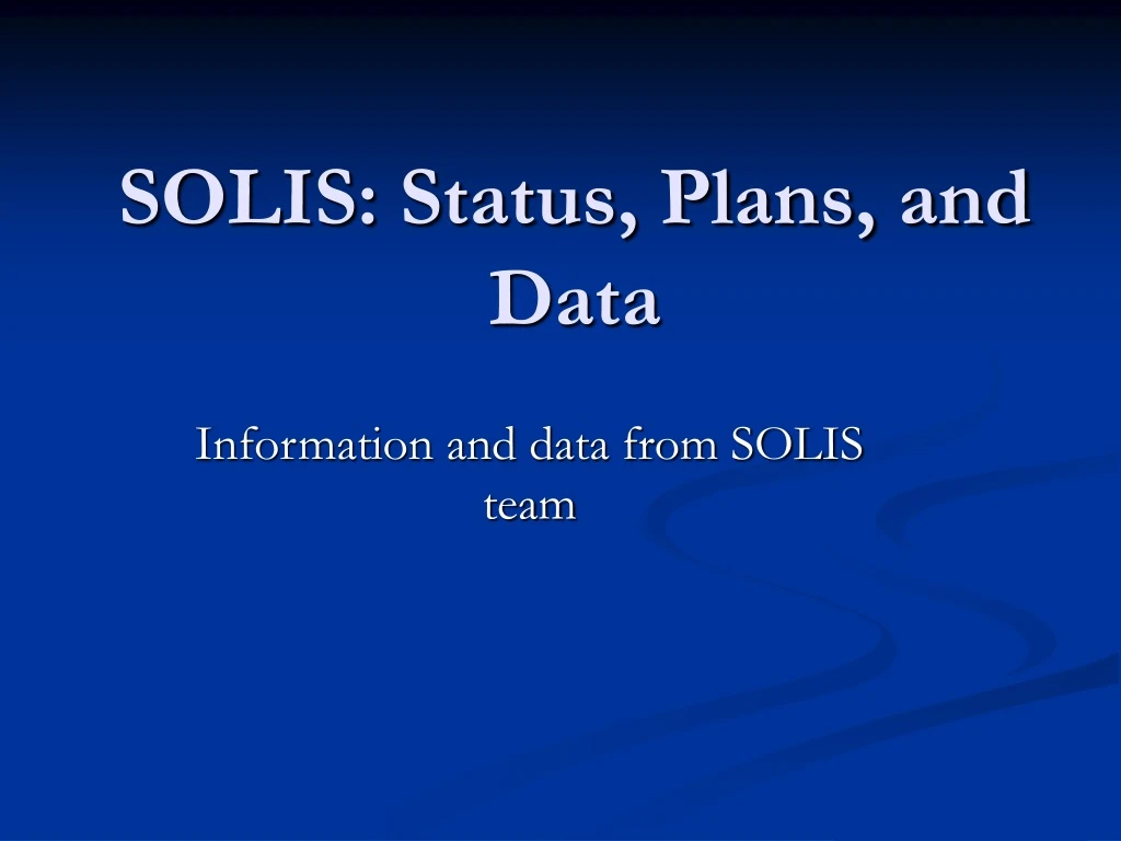 solis status plans and data