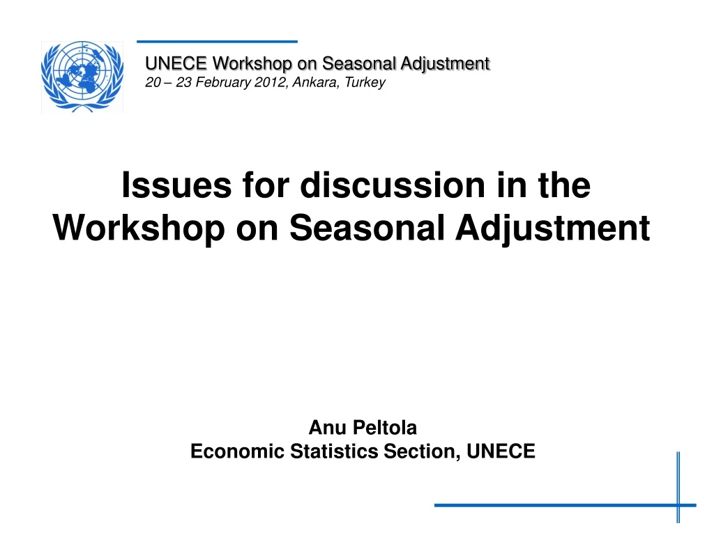 issues for discussion in the workshop on seasonal adjustment