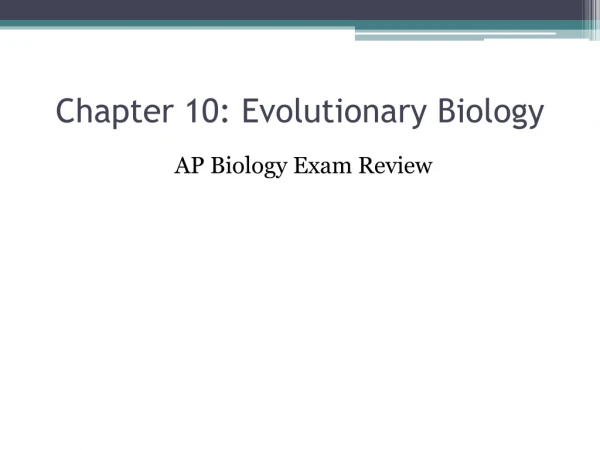 Chapter 10: Evolutionary Biology