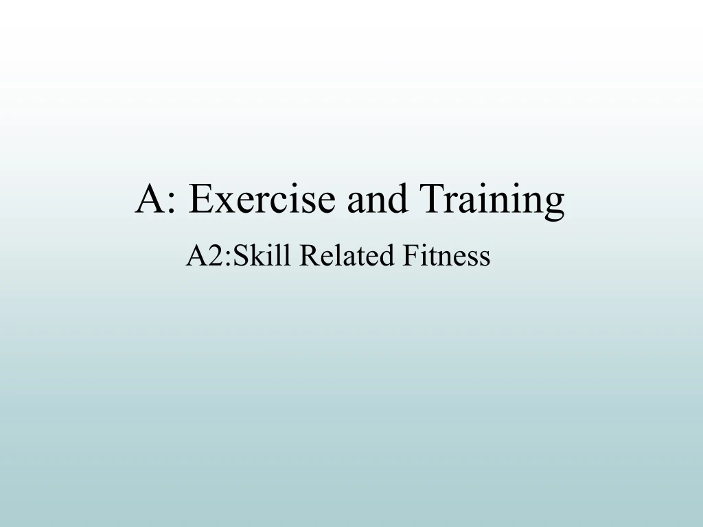 a exercise and training