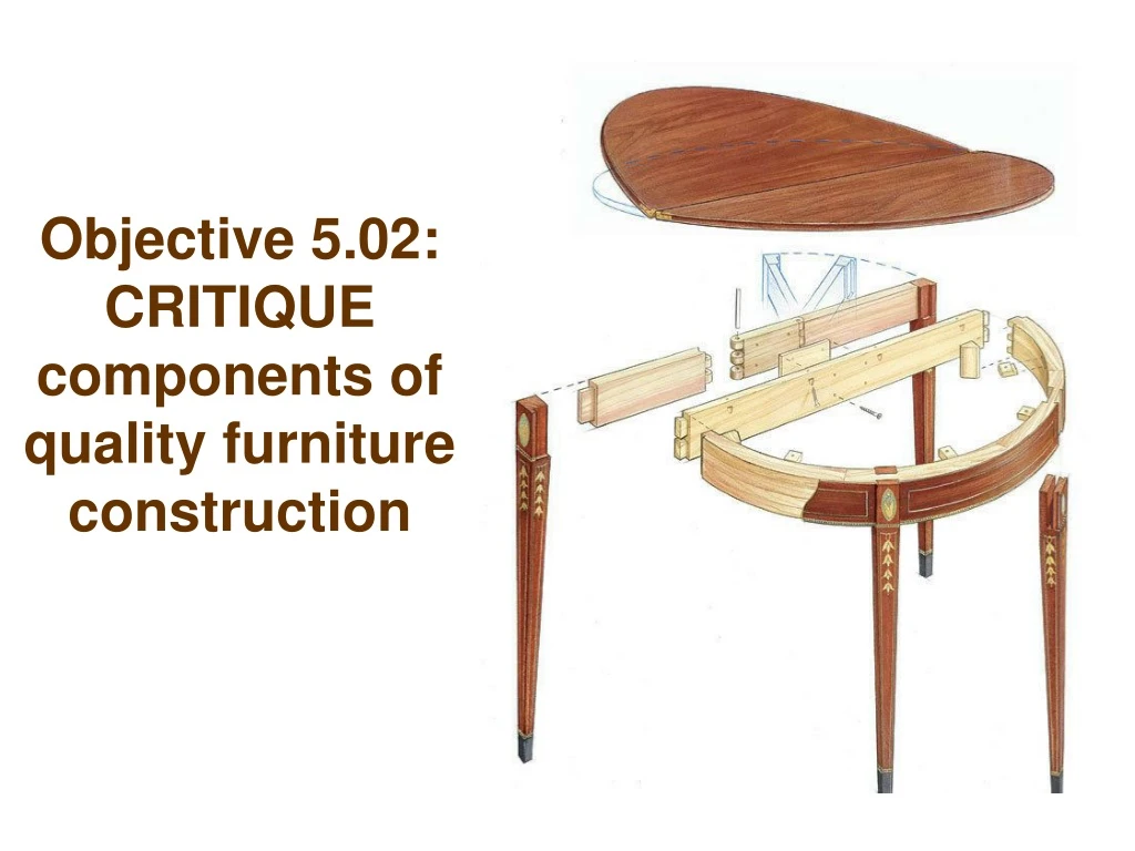 objective 5 02 critique components of quality furniture construction